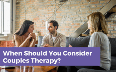 When Should You Consider Couples Therapy?