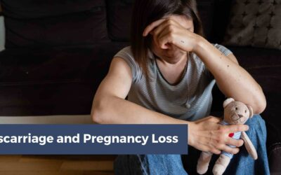 Miscarriage and Pregnancy Loss