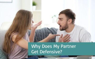 Why Does My Partner Get Defensive? | The Therapy Hub